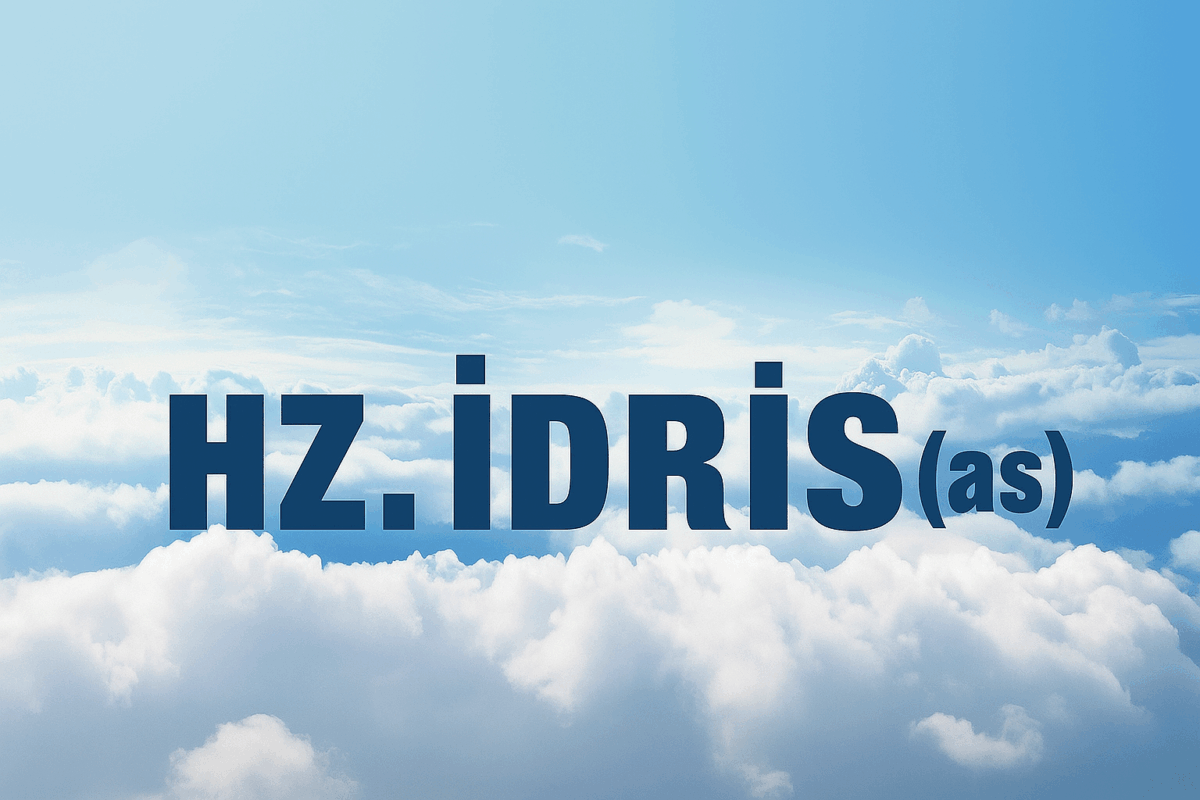 Devamını Oku Hz. İDRİS a.s. (8. BÖLÜM)