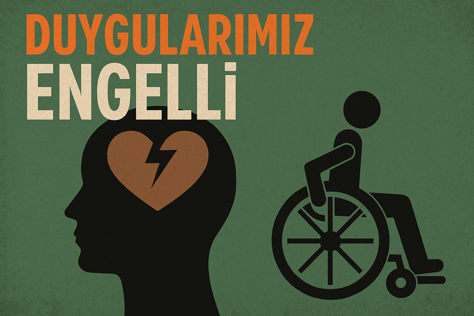 You are currently viewing DUYGUMUZ ENGELLİ